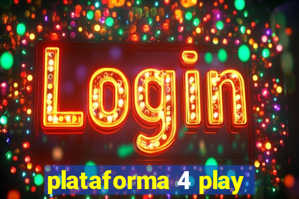 plataforma 4 play